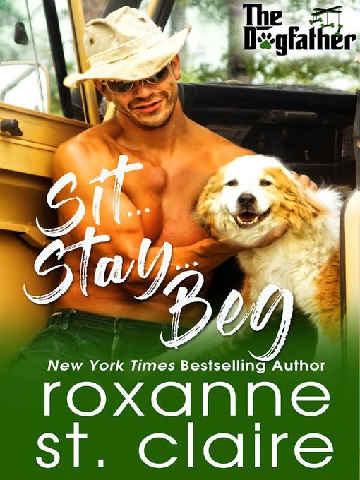 Title details for Sit...Stay...Beg by Roxanne St. Claire - Available